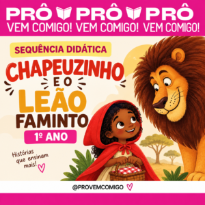 Sequência - Chapeuzinho e o Leão Faminto